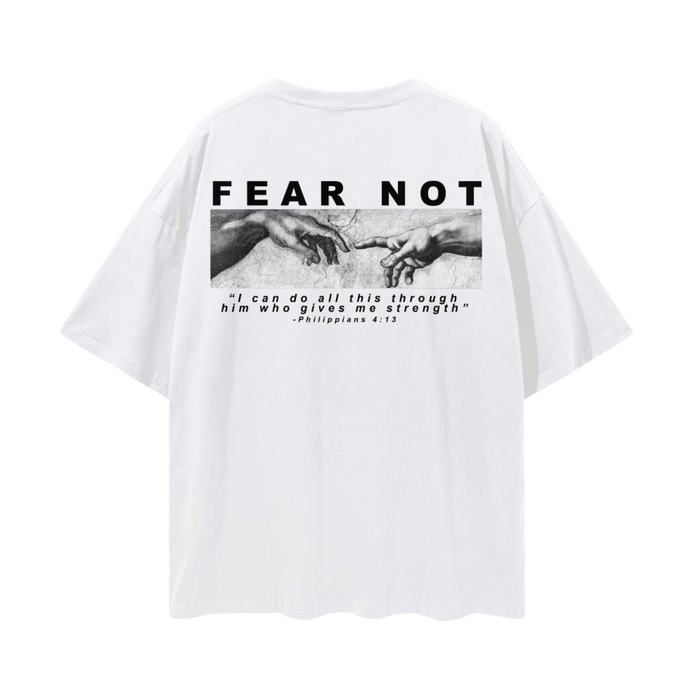 Fear Not Tee