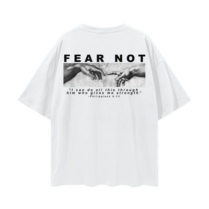 Fear Not Tee